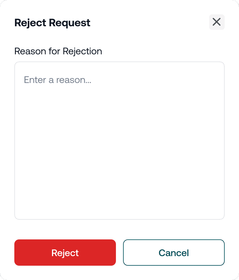 Rejecting a request: a reason is required before the rejection goes through